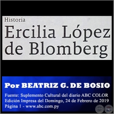 ERCILIA LPEZ DE BLOMBERG - Por BEATRIZ GONZLEZ DE BOSIO - Domingo, 24 de Febrero de 2019